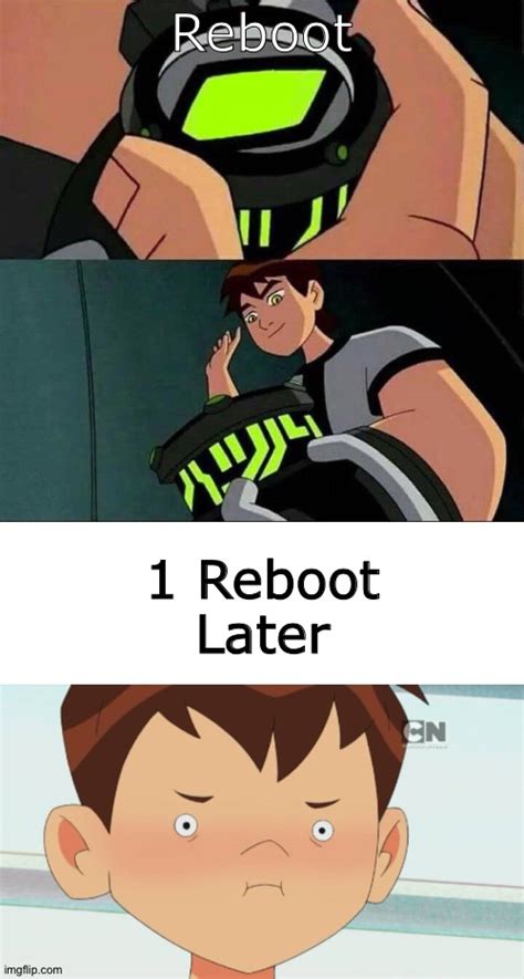 ben 10 reboot memes